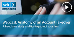 Webinar: Fraud Prevention: Anatomy of an Account Takeover