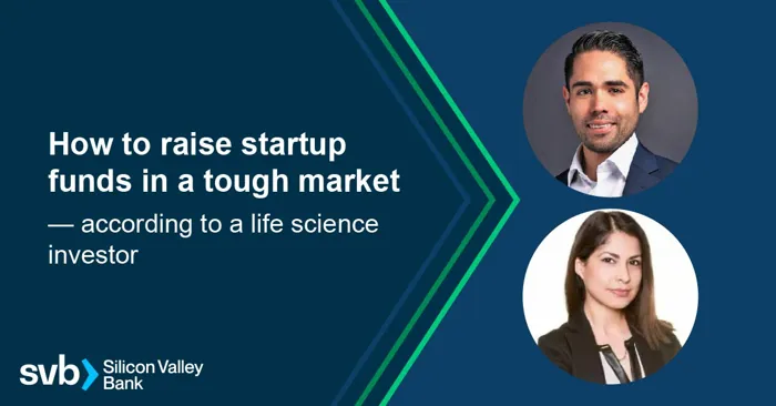 How to raise startup funds in a tough market   according to a life science investor   social