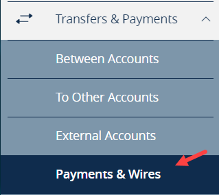 Select Menu option Payments & Wires