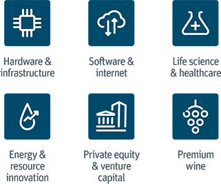 We focus on specific industries: Hardware & infrastructure, Software & internet, Life science & healthcare, Energy & resource innovation, Private equity & venture capital, Premium wine