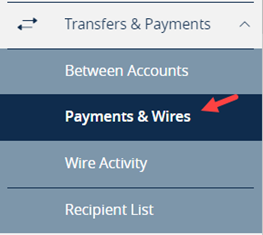 Menu option Payments and Wires