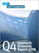 SVB Asset Management Economic Report Q 4 2018 Cover Image