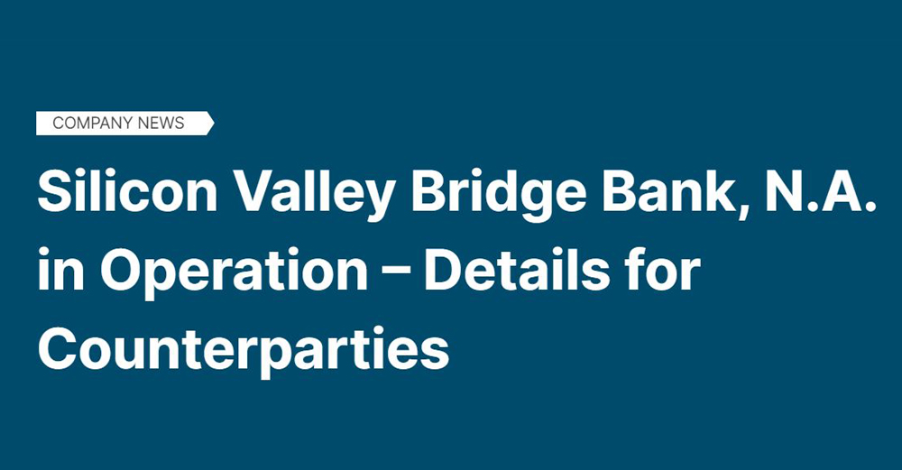 Silicon Valley Bridge Bank, N.A. in Operation Details for